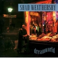 Shad Weathersby - Dreamworld